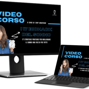 Videocorso: "17 Biohack del Sonno"